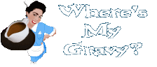 WheresMyGravy.com Forum Index